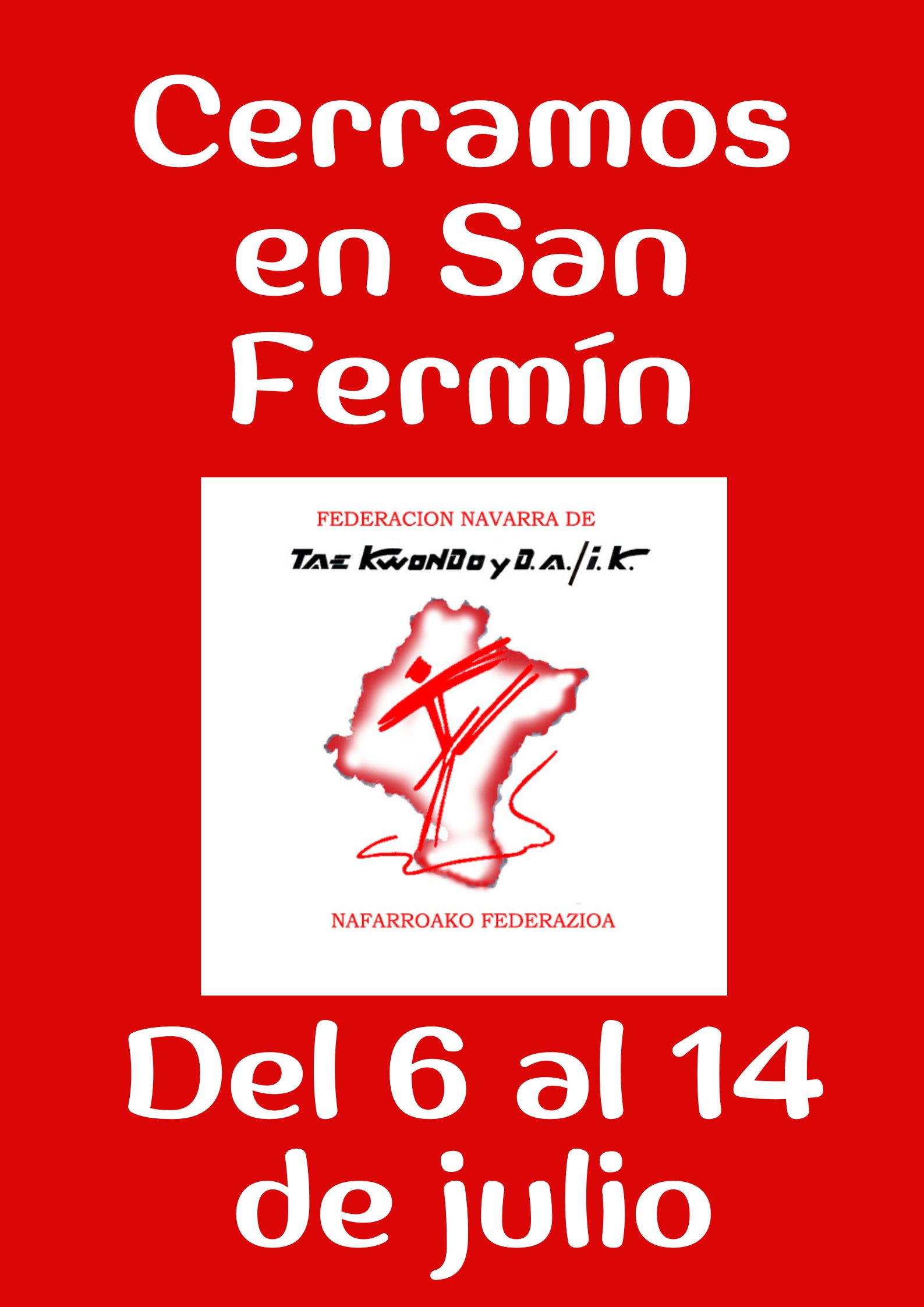 Cerrado por San Ferm&iacute;n